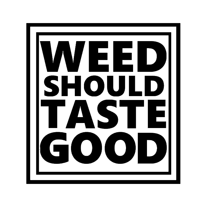 Weed Should Taste Good